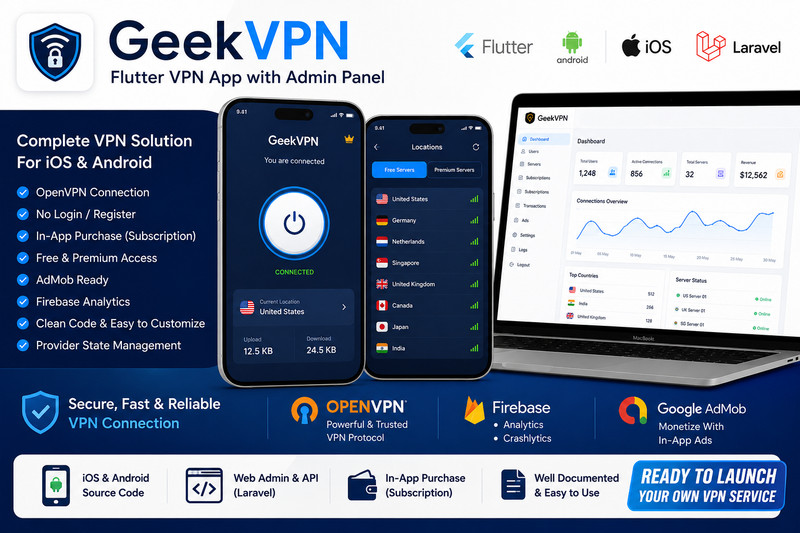 GeekVPN – Flutter VPN App iOS & Android | In-App Purchase | Laravel Admin Panel