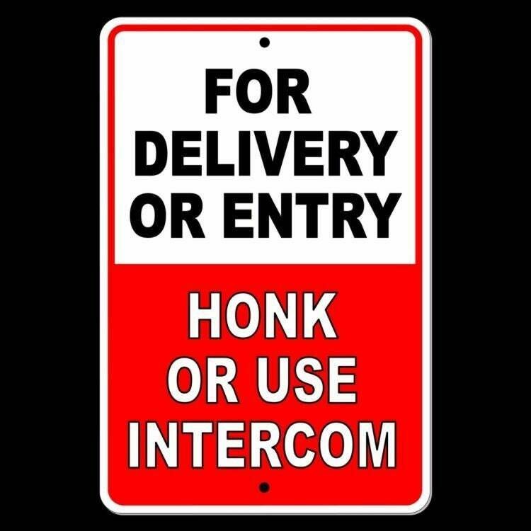 For Delivery Or Entry Honk Or Use Intercom Sign / Decal  Ups Usps Fedex Si005 /