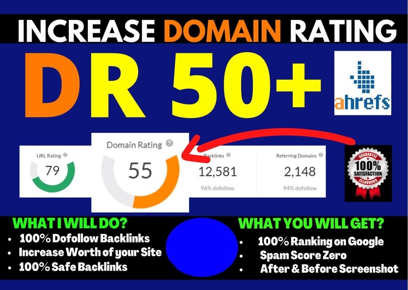 Increase Ahrefs DR 50+ increase DR, Increase Domain Rating- Boost your Ranking