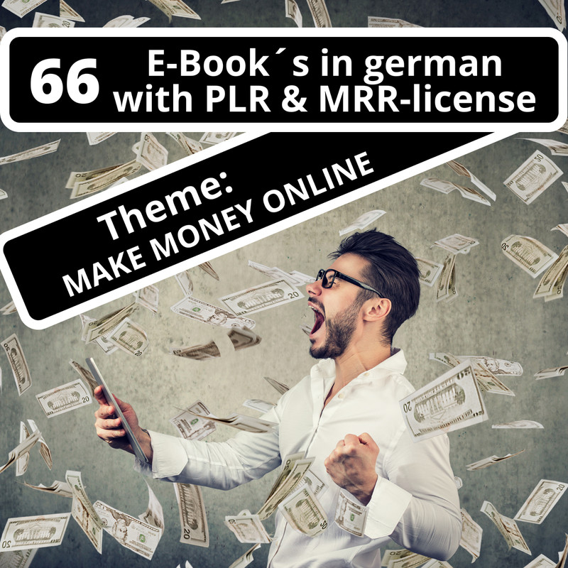 66 Make Money Online E-Books, in German with PLR/MRR License