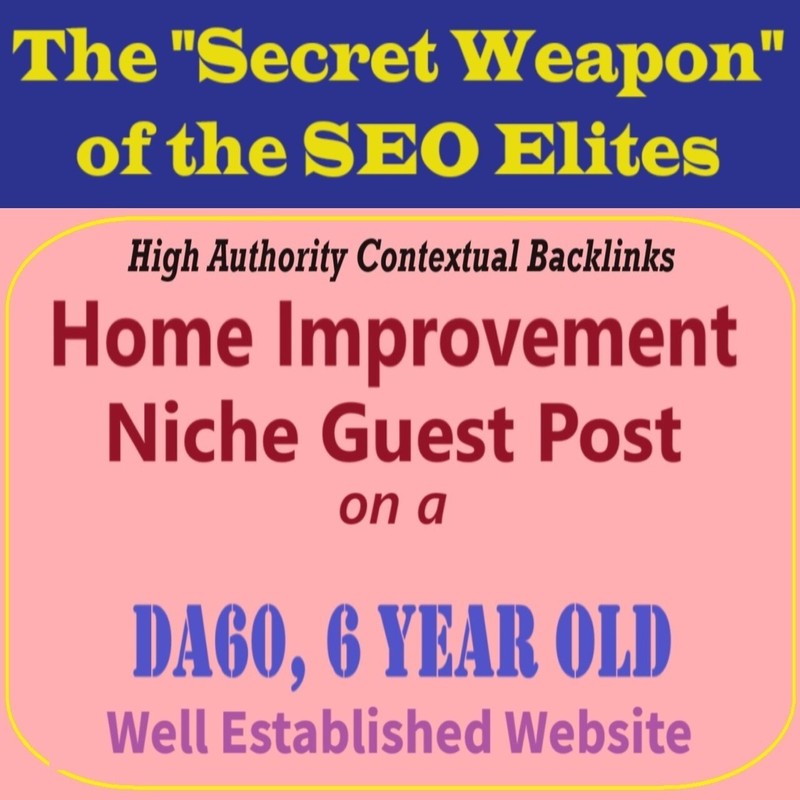 Premium SEO Guest Post on my DA60+ Home Improvement Blog with Dofollow backlink