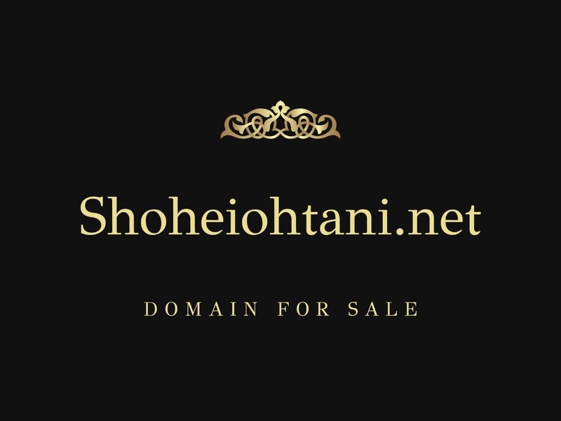ShoheiOhtani.net – Premium Domain Name Sale – Best Baseball Player of our time!