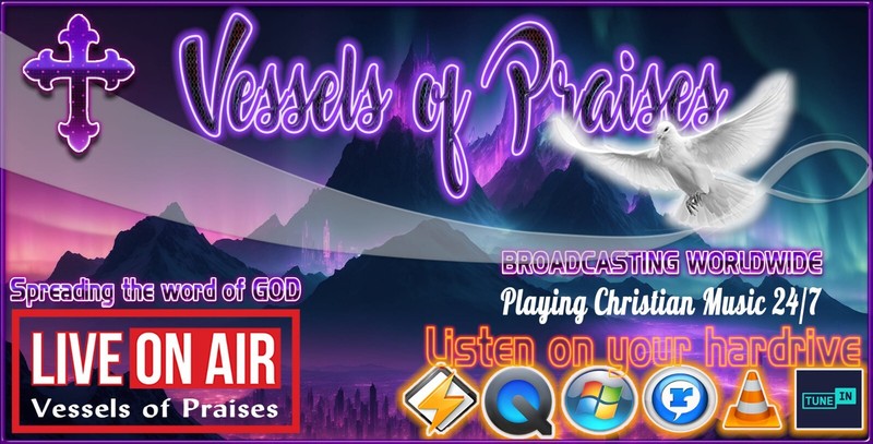 VesselsOfPraises.com Vessels Of Praises internet radio station Podcasting system
