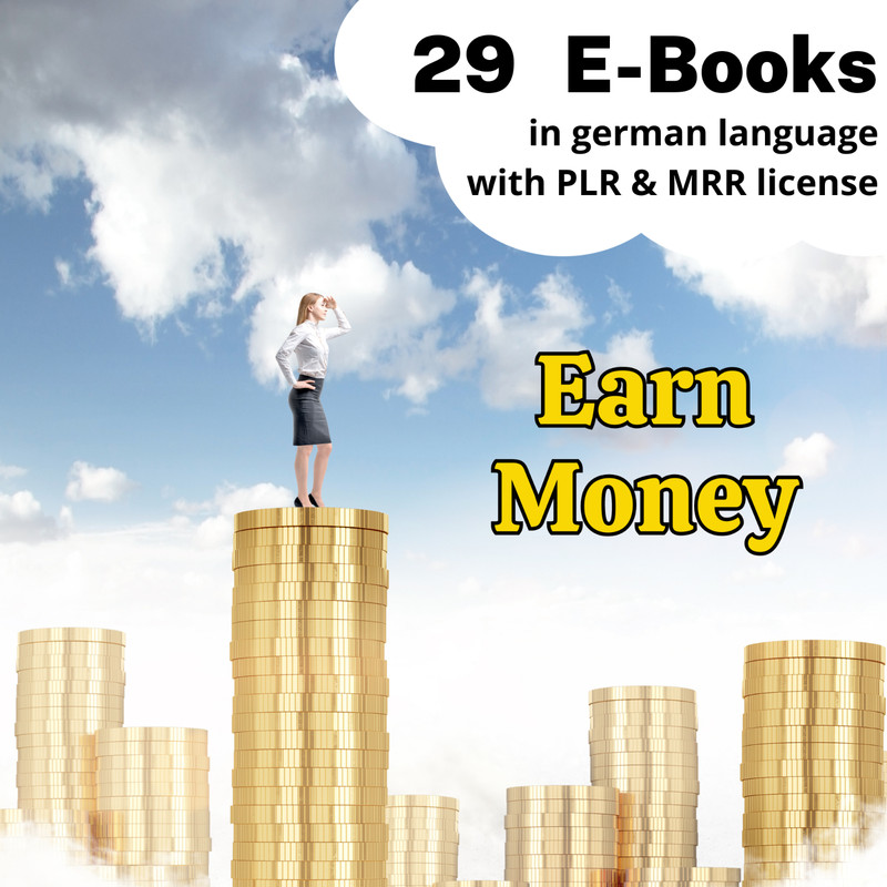 29 Make Money E-Books, in German with PLR/MRR License