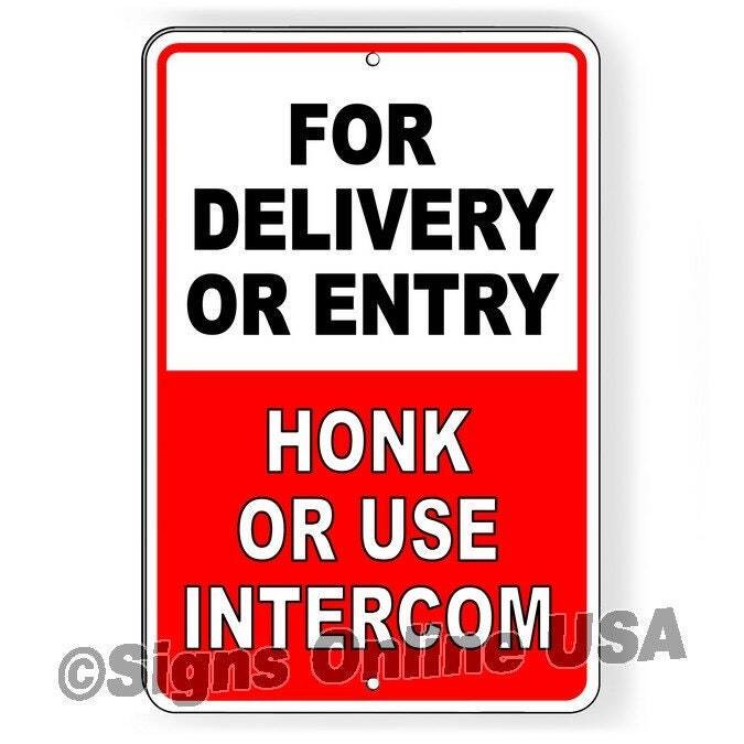 For Delivery Or Entry Honk Or Use Intercom Sign / Decal   /  Si005 / Magnetic