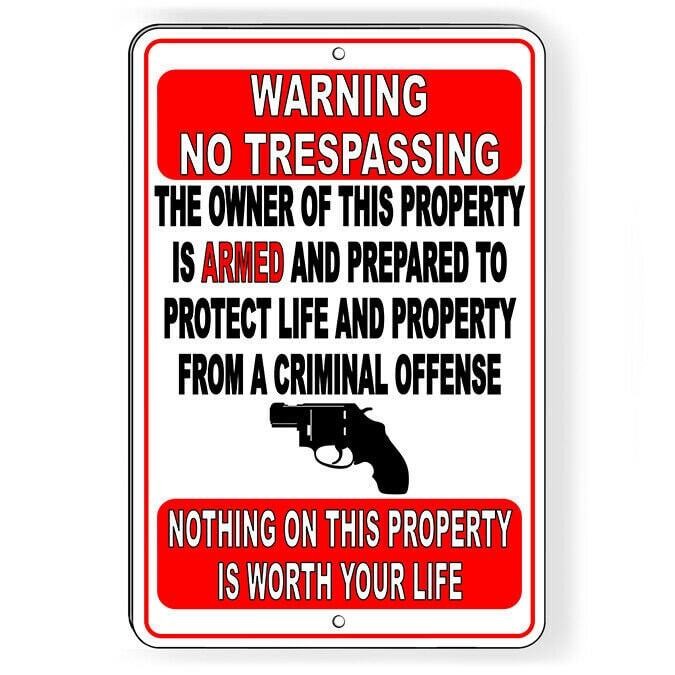 Owner Is Armed Prepared To Protect Not Worth Your Life Sign / Decal / Ssg01