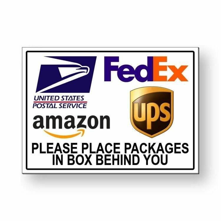 Package Delivery Place Packages In Box Behind You Sign / Decal Usps Fedex
