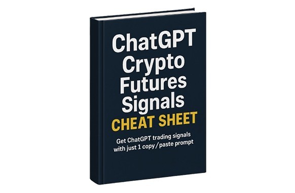 ChatGPT Crypto Futures Signals Cheat Sheet