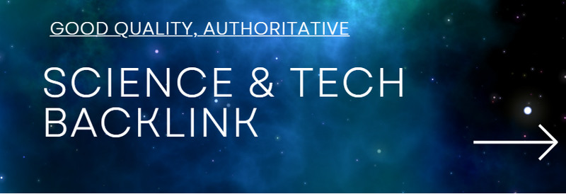 Science & Technology SEO Backlink (with good Authority) for your Website Blogger
