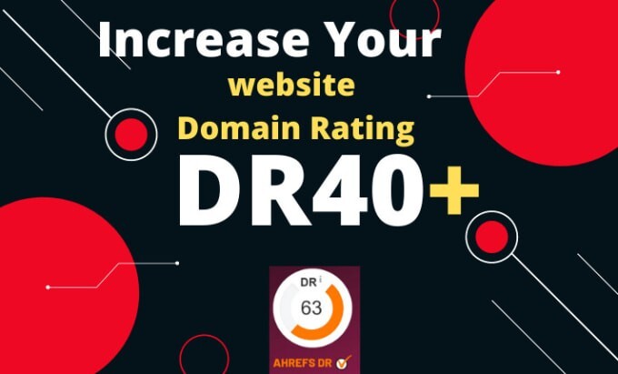 SEO website increase domain rank to Ahrefs 40 plus,backlinks increase DA TF DR