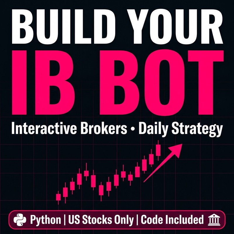 I Will Build a Self-Hosted IBKR Trading Bot for Your Daily Strategy