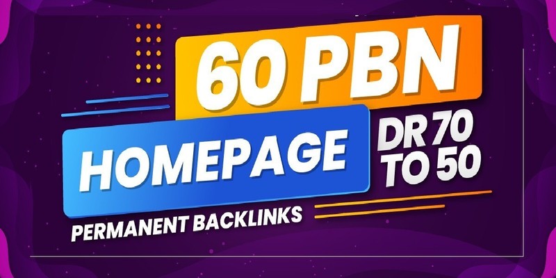 60 DR50 to DR70 Homepage PBN Backlinks (all Dofollow + Low Spam )