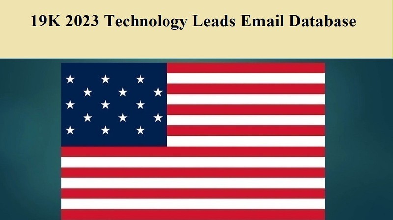 19K 2023 Technology Leads Email Database Sales Leads list Marketing