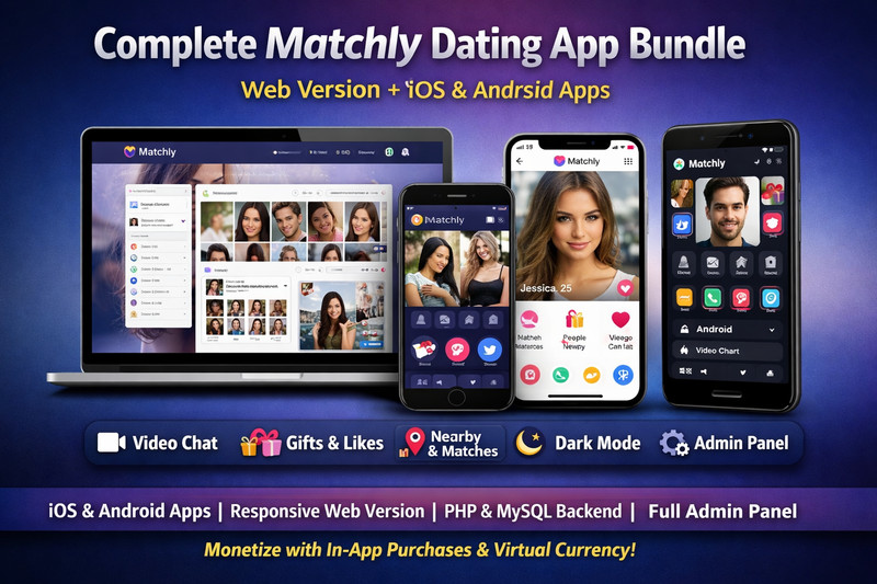 Matchly - Dating App | Android, iOS, Web Platform | Admin Panel PHP MySQL