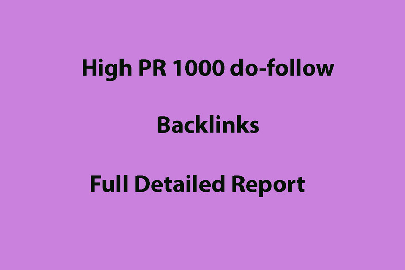 Provide High PR 1000 do-follow backlinks