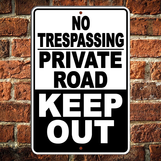 No Trespassing Private Property Keep Out Aluminum Sign / Decal do not enter