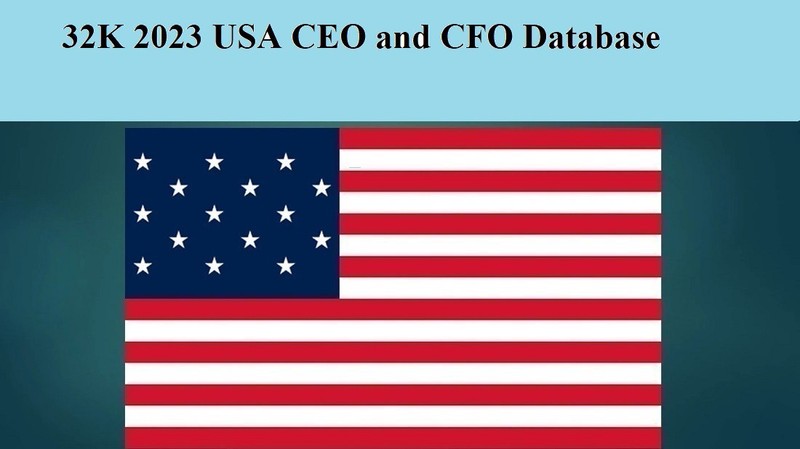 32K 2023 USA CEO and CFO Email Database Sales Leads list Marketing