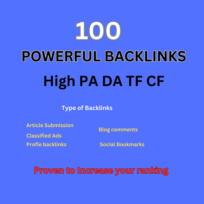 Rankings with 100 High-Quality High Authority Backlinks PA DA TF CF Upto 100
